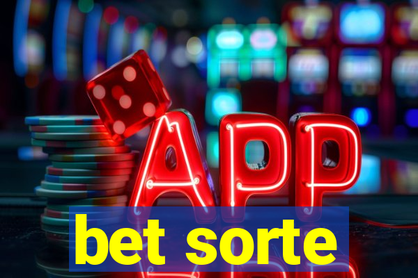 bet sorte